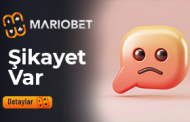 Mariobet Şikayet Var